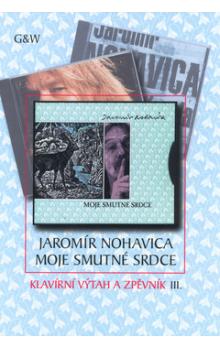 Jaromír Nohavica - Moje smutné srdce