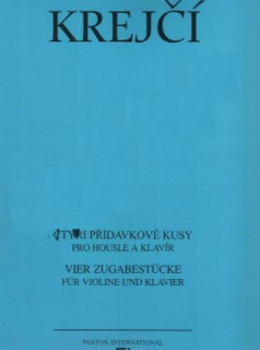 Krejčí - Čtyři přídavkové kusy pro housle a klavír